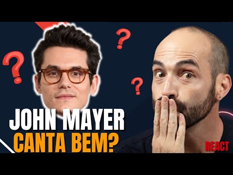 John Mayer REACT e ANÁLISE VOCAL- Prof de Canto (Será que ele canta bem?)