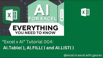 Excel x AI 004 : AI.Table( ), AI.FILL( ), AI.LIST( )