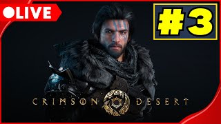 Lets Play: Crimson Desert Pt 3 [PC/Deluxe Edition]