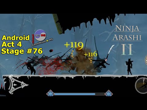 Видео: Act 4. Level 76. Прохождение игры Ninja Arashi 2 на Android