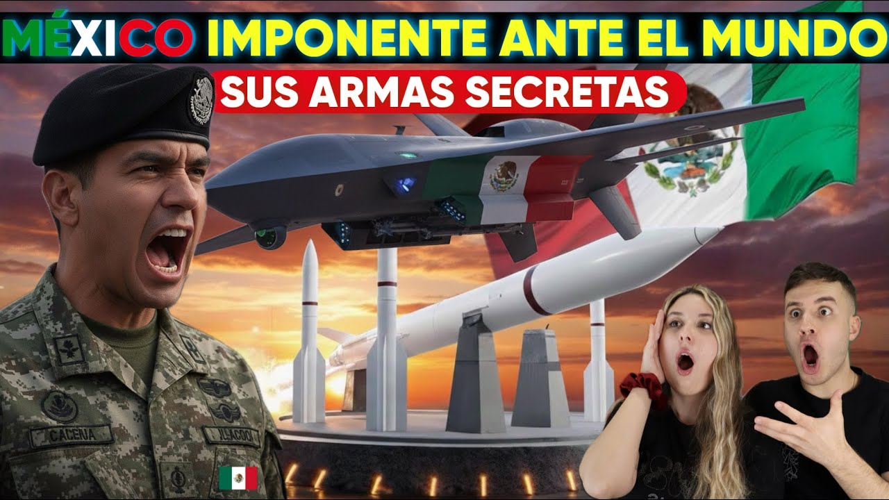 LAS 8 ARMAS SECRETAS MEXICANAS QUE IMPONEN RESPETO EN USA, CANADA y LATAM | MEXICO SE RESPETA