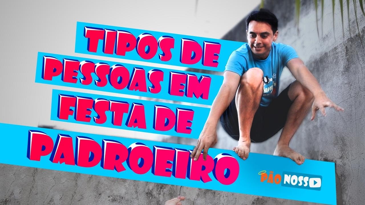 TIPOS DE PESSOAS EM FESTA DE PADROEIRO