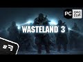 Wasteland 3 - 7 серия "Беженцы"