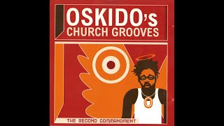 Oskido's Church Grooves: The 2nd Commandment - Mixed by Oskido [2002]