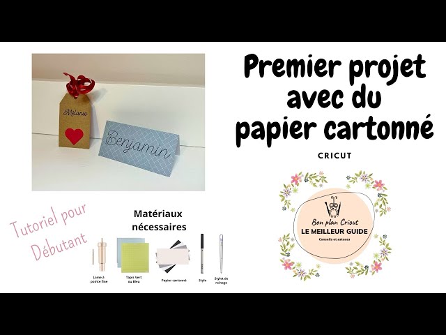 Tuto Cricut pour Débutant - Mon premier projet avec du papier