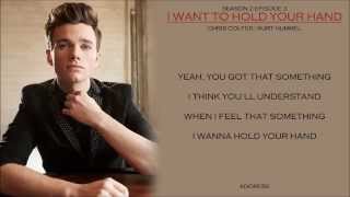 Video thumbnail of "Glee _ I Want To Hold Your Hand Lyrics"