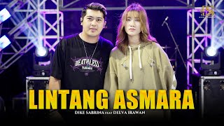 DIKE SABRINA Feat. DELVA IRAWAN - LINTANG ASMARA ( Official Live Music Video )