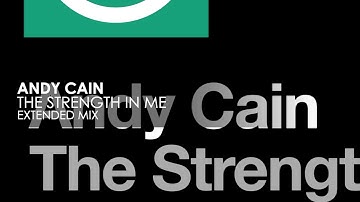 Andy Cain - The Strength In Me