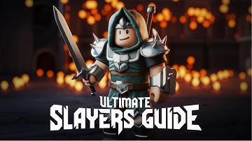 Ultimate Slayers Guide - Roblox Slayers Online