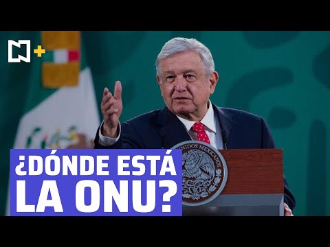 AMLO vuelve a criticar a la ONU ante acaparamiento de vacunas