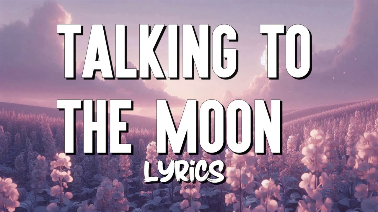 Talking to the Moon - Bruno Mars (Lyrics) - YouTube