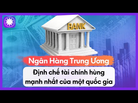 Video: Ngân hàng Trung ương: chức năng, vai trò, tầm quan trọng