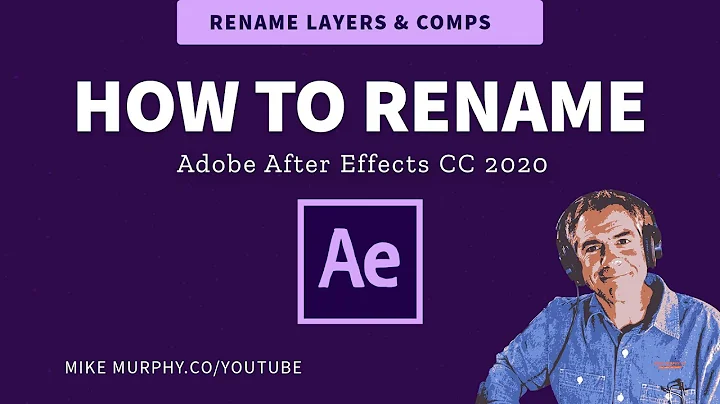 Adobe After Effects: How To Rename Layers & Comps