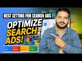 Best Settings to Optimize Google Search Ads Like a Pro | Google ads Optimization 2025