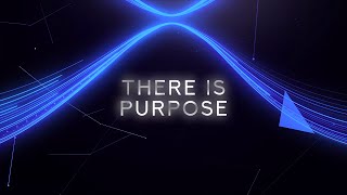 BiXX — There Is Purpose (Lyric Video)