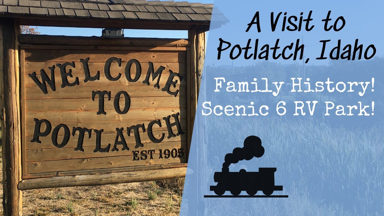 A Visit to Potlatch, Idaho / Scenic 6 RV Park / Family History! YouTube