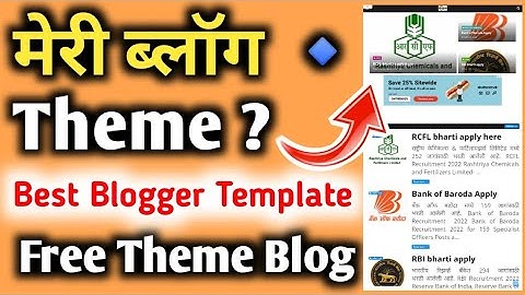 My blogger theme? | hindi blogging ki theme | best blogger templates for adsense approval