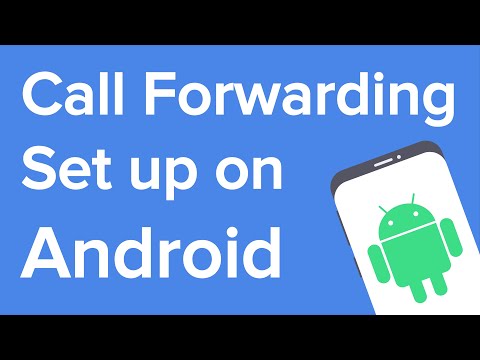How To Set Up Call Forwarding On Android