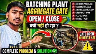 Batching Plant Me Aggregate Gate Open/Close Kyu Nahi Hota? Full Problem Solution 😱