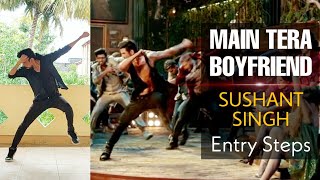 main tera boyfriend | entry steps | sushant singh | raabta | dance | tutorial | dance kaise sikhe
