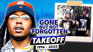 Takeoff | Gone But Not Forgotten | Tribute To Migos Founder