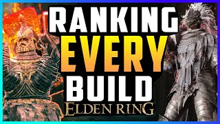 Elden Ring: Ranking EVERY Build - Tier List New!!!