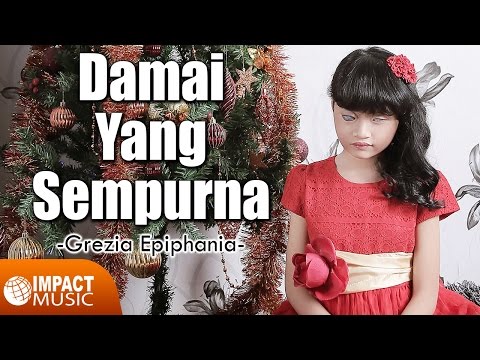 Grezia Epiphania - Damai Yang Sempurna - Lagu Rohani