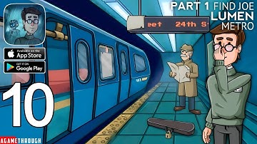 Find Joe - Lumen METRO Part 1 Walkthrough (Android / IOS)