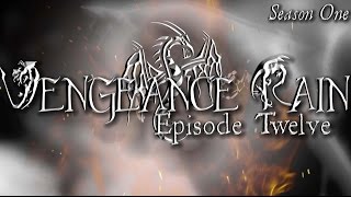 Vengeance Rain [ Episode 12 ]  The Fall  [ Original Model Horse Series ]