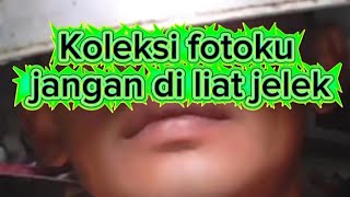 Mengabadikan,Koleksi fotoku mulai umur 18 tahun ke atas,bukan untuk dijual š