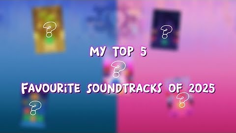 Rolling Sky - My top 5 favourite soundtracks of 2025