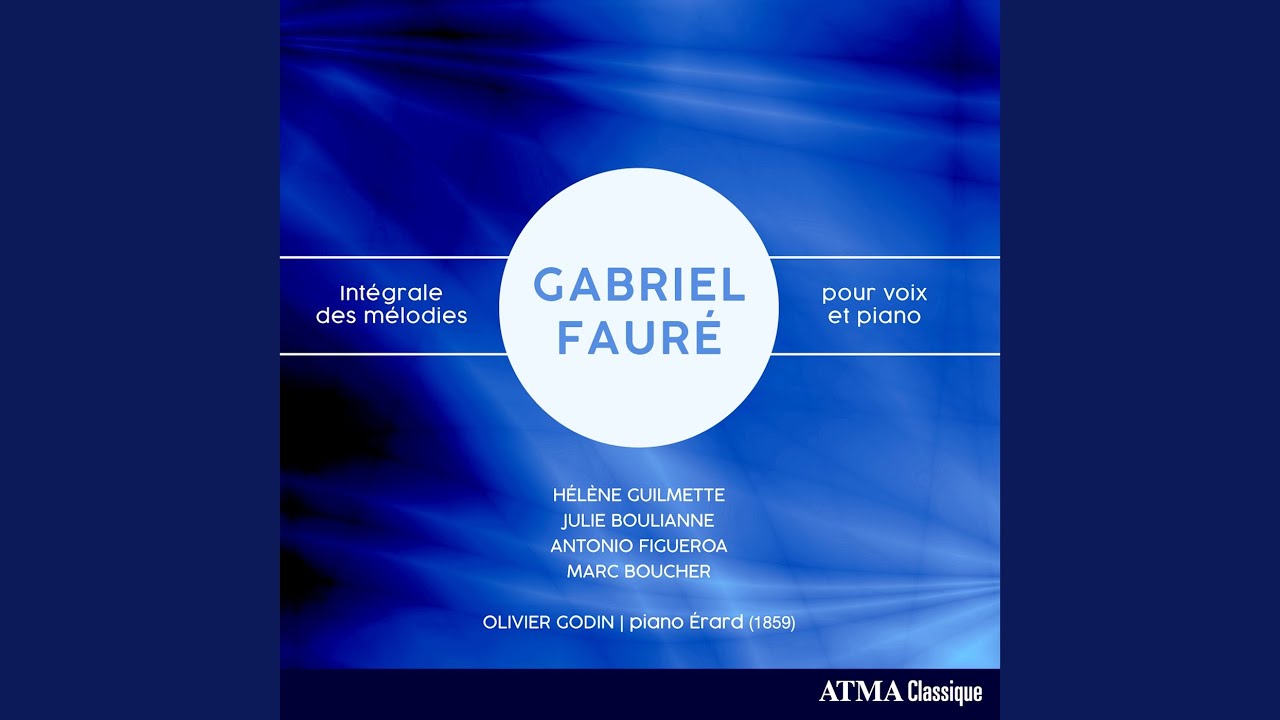 Fauré: Puisque j'ai mis ma lèvre - YouTube