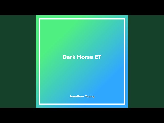 Dark Horse ET class=