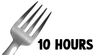 Fork  10 HOURS