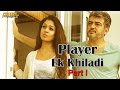 Arrambam "Player Ek Khiladi" ᴴᴰ Full Hindi Movie Part 1