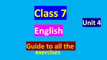 English class 7,unit 4 exercises solved
