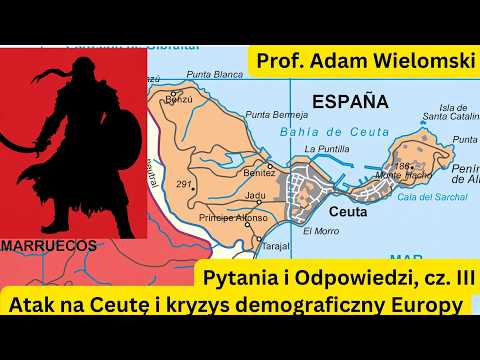 The Moroccan attack on Ceuta and Europe's demographic crisis - Prof. Adam Wielomski