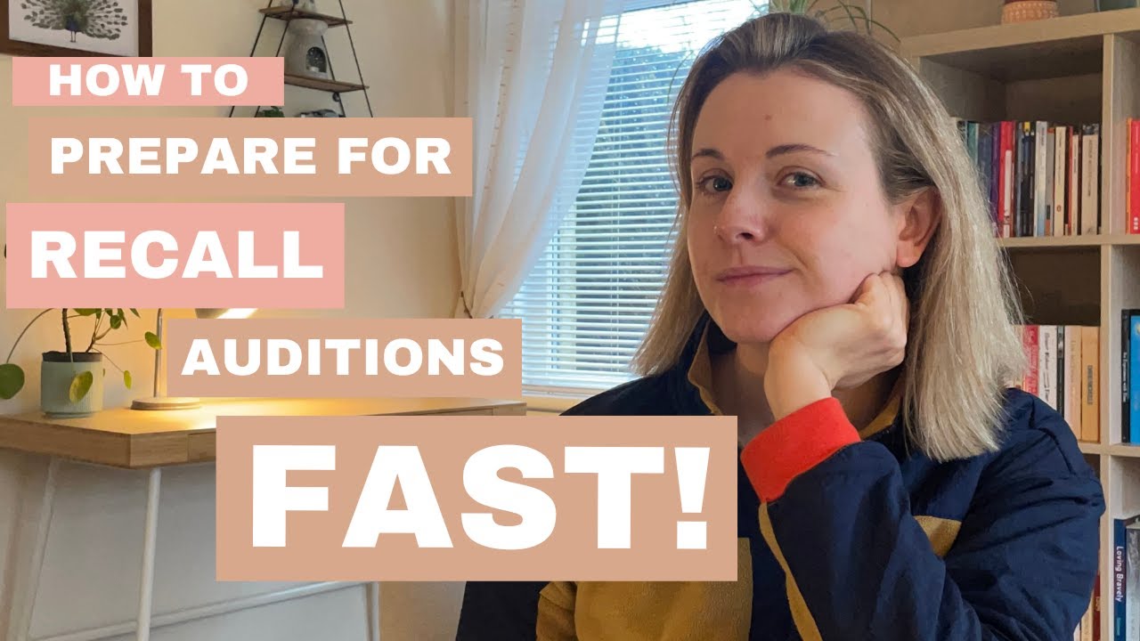 How to prepare for a drama school recall audition FAST
