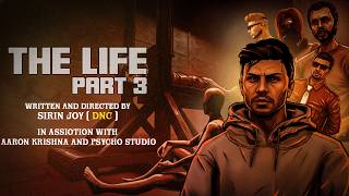THE LIFE || PART 3 || DNC CINEMATIC