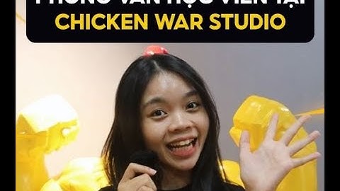Tự Học 3D Online - Phỏng vấn học viên tại Chicken War Studio