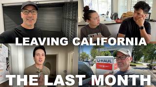 Leaving California - The Last Month