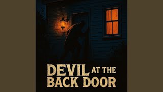 Devil at the back door (feat. Danielle M Tanner)