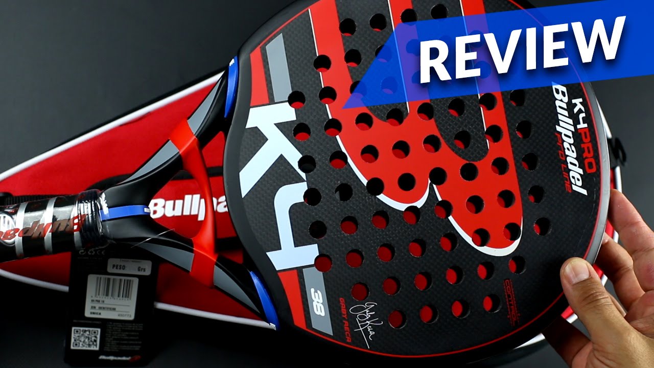 Review Pala Padel Bullpadel K4 PRO -