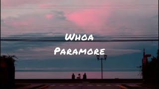 Whoa by paramore (lyrics)