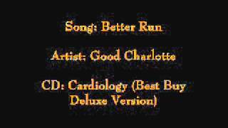 Better Run -- Good Charlotte -- Cardiology (Bonus Track)