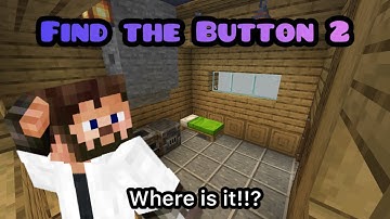 Where is it??? | Find the Button 2 Minecraft Map