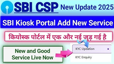 SBI New Update || SBI Kiosk New portal KYC Update option Live On | KYC Update kaise kaise