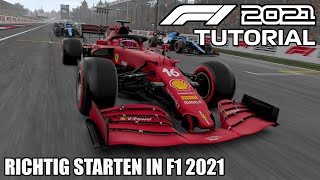 Richtig Starten in F1 2021 | Gute Starts in Formel 1 2021 | Tutorial / Guide