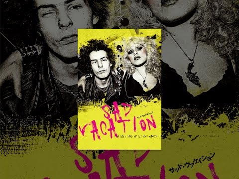 SAD VACATION ラスト・デイズ・オブ・シド＆ナンシー