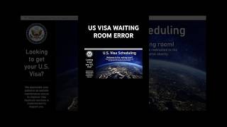 Waiting Room Error on USVISASCHEDULING #uscis #usvisa #usvisascheduling . Check description